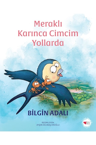 Meraklı Karınca Cimcim Yollarda