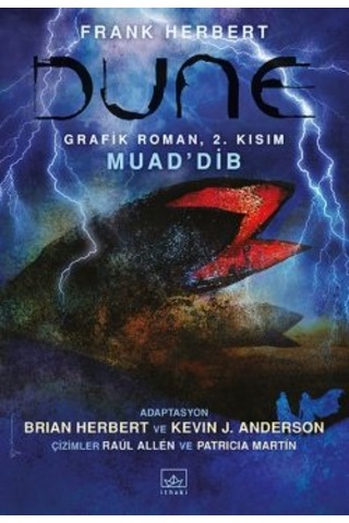 Dune Grafik Roman: 2. Kısım Muad Dib + Dune Çocukları + Dune Mesihi