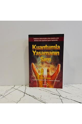 Kuantumla Yaşamanın Sırrı