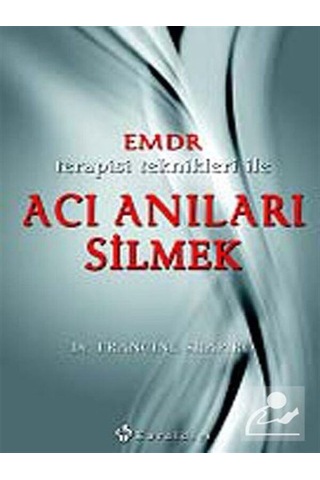 Kendim Gibi Yaşamaya Karar Verdim, Emdr Terapisi Ve İyi Hissetmek