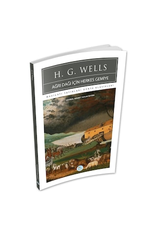 Ağrı Dağı İçin Herkes Gemiye - H.g.wells - Maviçatı (dünya Klasik