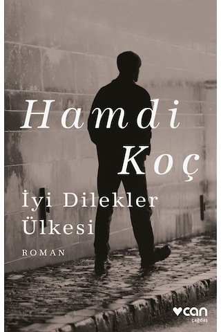 Iyi Dilekler Ülkesi - Hamdi Koç - Can Yayınları