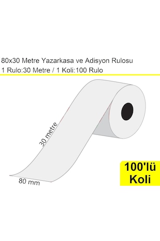80x30 Metre Yazarkasa Ve Adisyon Rulosu 100'lü Koli / En:80 Mm Boy:30 Metre