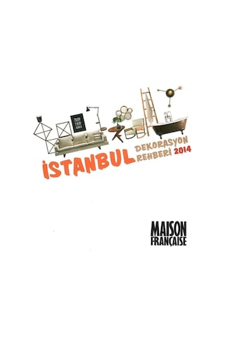Maison Française - Şehir Evleri İçin Alışveriş Zamanı - Koleksiyon Eski Basım Eylül 2014 Yıl: 19 No: 232 Not: Ekiyle Birlikte Dekorasyon Rehberi 2014