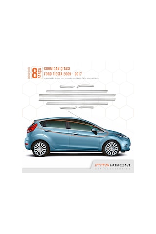 Ford Fiesta Krom Cam Çıtası 8 Parça 2009 - 2017