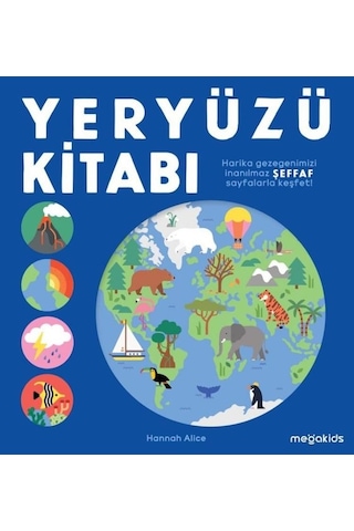 Yeryüzü Kitabı - Hannah Alice - Megakids Yayıncılık Yeryüzü Kitabı - Hannah Alice - Megakids Yayıncılık
