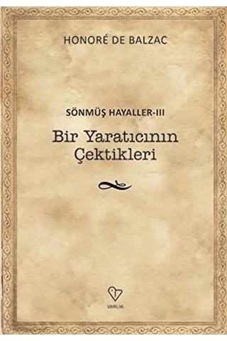 Sönmüş Hayaller Iıı: Bir Yaratıcının Çektikleri