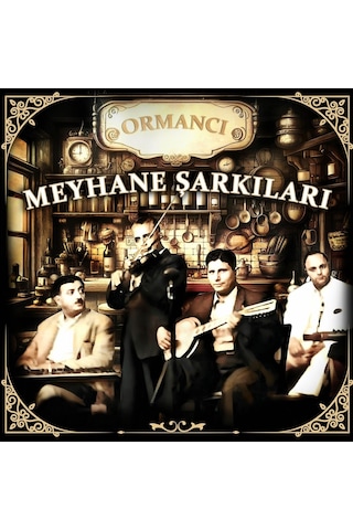 Meyhane Şarkıları - Ormancı Plak
