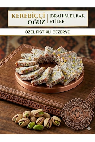 İbrahim Burak Etiler Kerebicci Oğuz Antep Fıstıklı Yaprak Cezerye 1kg