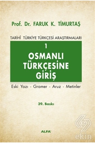 Osmanlı Türkçesine Giriş 1/Faruk K. Timurtaş