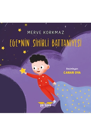 Ege Nin Sihirli Battaniyesi - Merve Korkmaz - Perseus Yayınevi