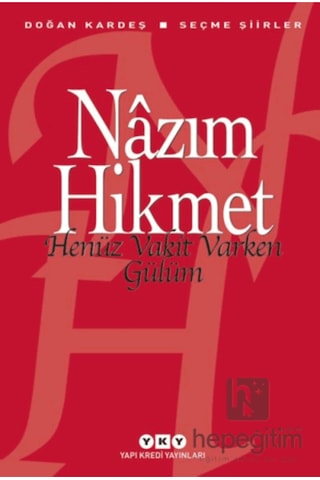 Henüz Vakit Varken Gülüm Nazım Hikmet Ran Yapı Kredi Yayınları