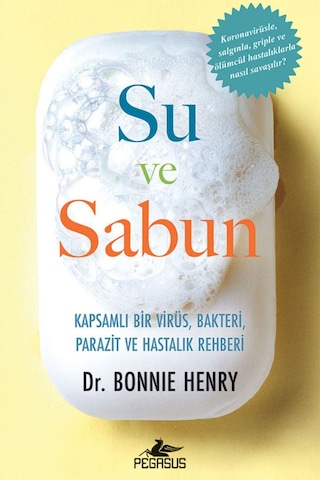 Su ve Sabun Kapsamlı Bir Virüs Bakteri Parazit ve Hastalık Rehberi