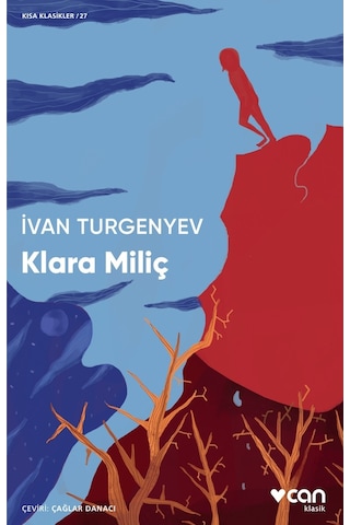 Klara Miliç - Kısa Klasikler 27 - İvan Turgenyev - Can Yayınları