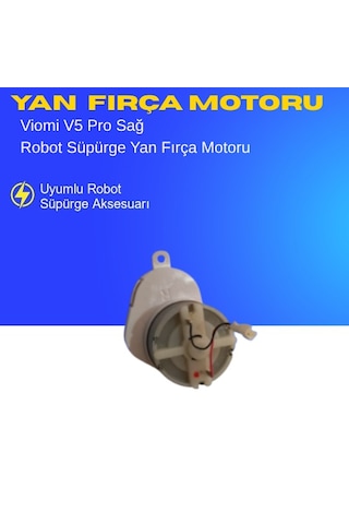 Viomi V5 Pro Uyumlu Sağ Yan Fırça Motoru