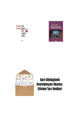 Aşk Kapıyı Her Zaman Çalar + Girişimci Amazonlar + Okuma Sticker'ları