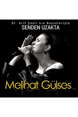 Melihat Gülses - Senden Uzakta Cd