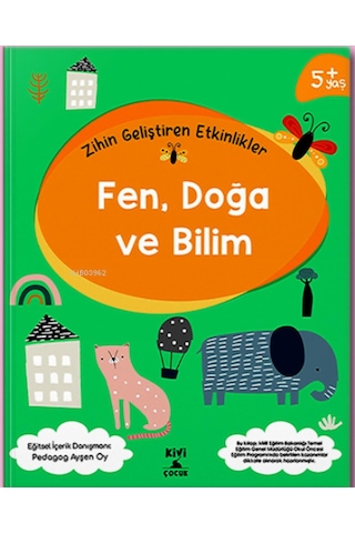 Kivi Çocuk 5+ Yaş Zihin Geliştiren Etkinlikler Fen Doğa Ve Bilim Ktp