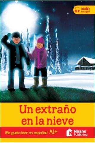 Un extrano en la nieve-Audio Descargable A1+ - Lynne Benton - Nüans Un extrano en la nieve-Audio Descargable A1+ - Lynne Benton - Nüans
