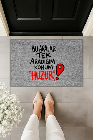 Rugmood Modern Dijital Baskı - Bu Aralar Tek Aradığım Konum Huzur - Kapı Önü Paspası Gri
