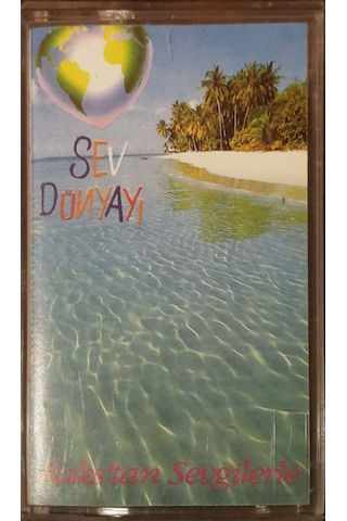 Plak Değildir Kaset Tir Sev Dünyayı Raks'tan Sevgilerle Kaset
