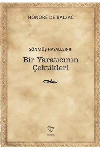 Sönmüş Hayaller Iıı: Bir Yaratıcının Çektikleri