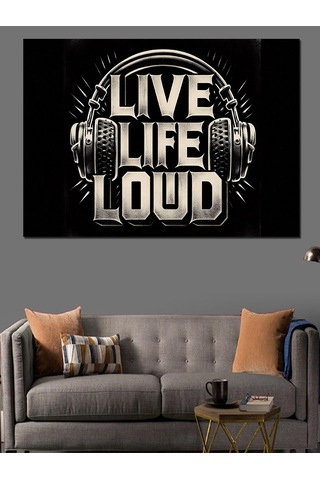 Live Life Loud Müzik Yazısı Dekoratif Kanvas - Mdf Ahşap Tablo