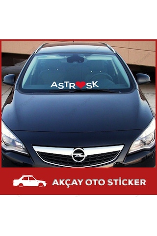Opel Astra Aşk Sticker Astra Sticker Opel Oto Sticker Araç Sticke