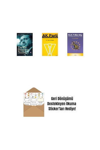 Tarihe Düşülen Notlar + Ak Parti Ve Muhafazakâr Demokrasi + Kırk Yıllık Düş + Okuma Sticker'ları