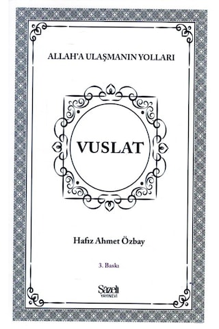 Allaha Ulaşmanın Yolları Vuslat