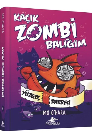 Kaçık Zombi Balığım 4 - Yüzgeç Darbesi- Pegasus