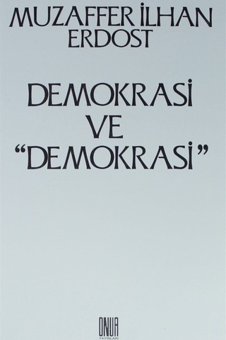 Demokrasi Ve ''demokrasi''