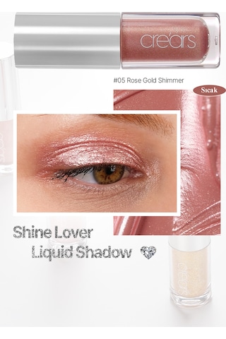 Cre'ars Yoğun Işıltılı, Prizmatik Yapılı Likit Far Shine Lover Liquid Shadow 05 Rose Gold Shimmer