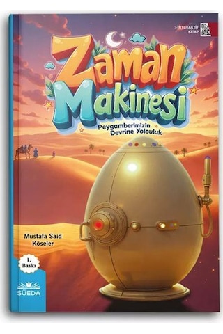 Zaman Makinesi / Peygamberimizin Devrine Yolculuk / Mustafa Sa...
