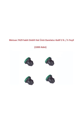 Metsan 7429 Sabit Debili Hat Üstü Damlatıcı Katif 2 Lt. / H Yeşil 1000 Adet
