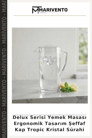 Delux Serisi Yemek Masası Ergonomik Tasarım Şeffaf Kap Tropic Kristal Sürahi