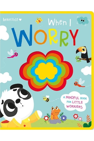 Imagine That When I Worry