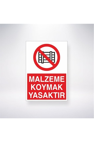 Malzeme Koymak Yasaktır 21x28 Arkası Yapışkanlı Sticker Malzeme Koymak Yasaktır 21x28 Arkası Yapışkanlı Sticker