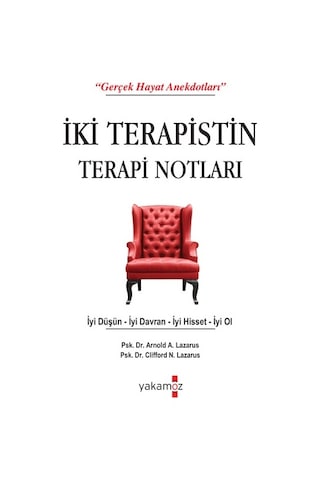 İki Terapistin Terapi Notları - Arnold A. Lazarus - Yakamoz Yayınları