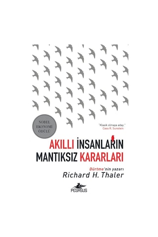 Akıllı Insanların Mantıksız Kararları