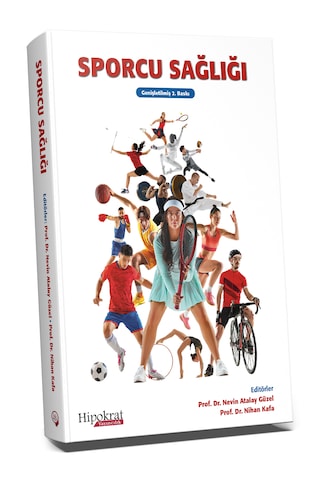 Sporcu Sağlığı Genişletilmiş 2. Baskı Sporcu Sağlığı Genişletilmiş 2. Baskı