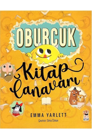 5 Yaş Oburcuk - Kitap Canavarı (Sincap Kitap)