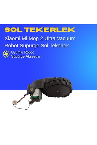 Xiaomi Mi Robot Vacuum Mop 2 Ultra Süpürge Sol Tekerlek Motoru