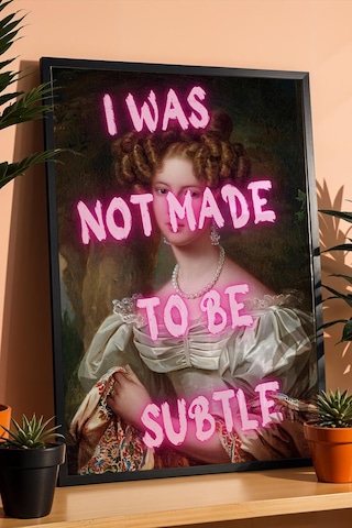 I Was Not Made To Be Subtle Çerçeveli Tablo Kadınlar İçin Ofis Ve Ev Dekoru Klasik Kadın Portresi Altered Art
