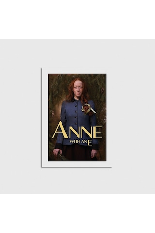 Anne With An E Dizi Posteri Çerçevesiz Poster Duvar Dekorasyonu Pn11p543