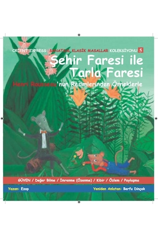 Sanatsal Klasik Masallar - Şehir Faresi Ile Tarla Faresi (Üç Kita