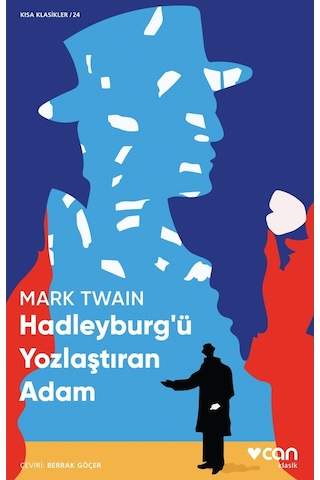 Hadleyburg'ü Yozlaştıran Adam - Mark Twain - Can Yayınları