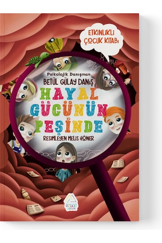 Betül Gülay Danış - Hayal Gücünün Peşinde