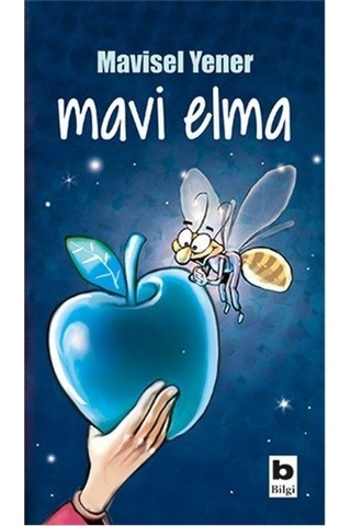 Mavi Elma - Mavisel Yener - Bilgi Yayınevi