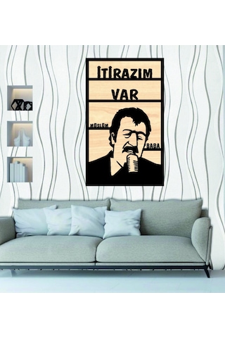 Müslüm Baba İtirazım Var Ahşap Duvar Tablo